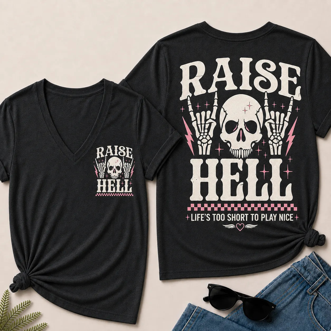 Raise Hell – Life's Too Short to Play Nice V-Neck Tee